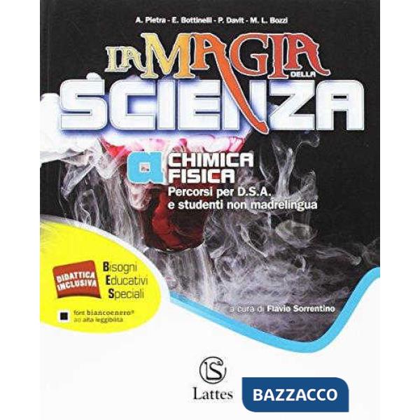LA MAGIA DELLA SCIENZA VOL. A PERCORSI PER D. S. A. E STUDENTI NON MAD