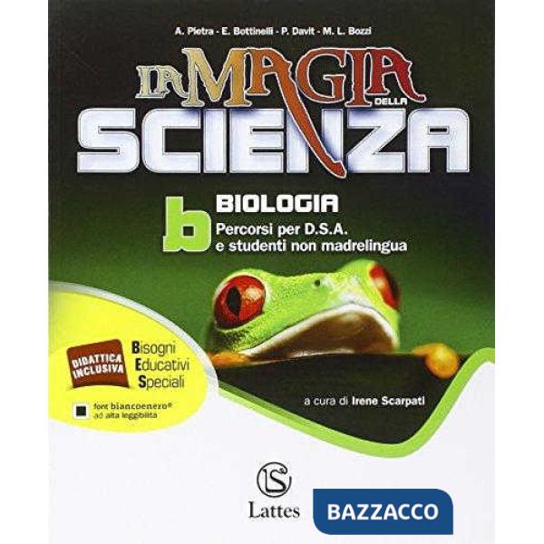 LA MAGIA DELLA SCIENZA VOL. B PERCORSI PER D. S. A. E STUDENTI NON MAD