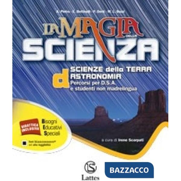 MAGIA DELLA SCIENZA (LA) VOL. D PERCORSI PER D.S.A E STUDENTI NON MAD