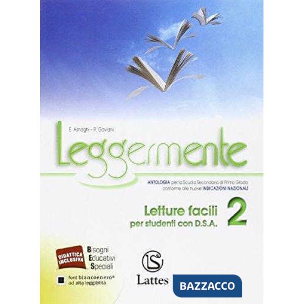 LEGGERMENTE LETTURE FACILI 2 PER STUDENTI CON D. S. A.