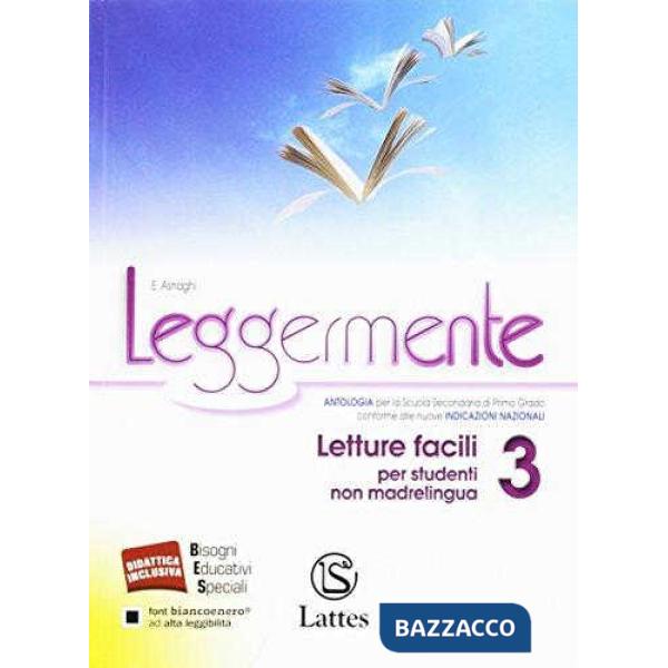 LEGGERMENTE LETTURE FACILI 3 PER STUDENTI NON MADRELINGUA
