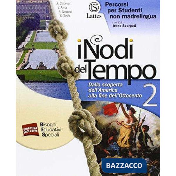 I NODI DEL TEMPO VOL. 2 PERCORSI PER STUDENTI NON MADRELINGUA