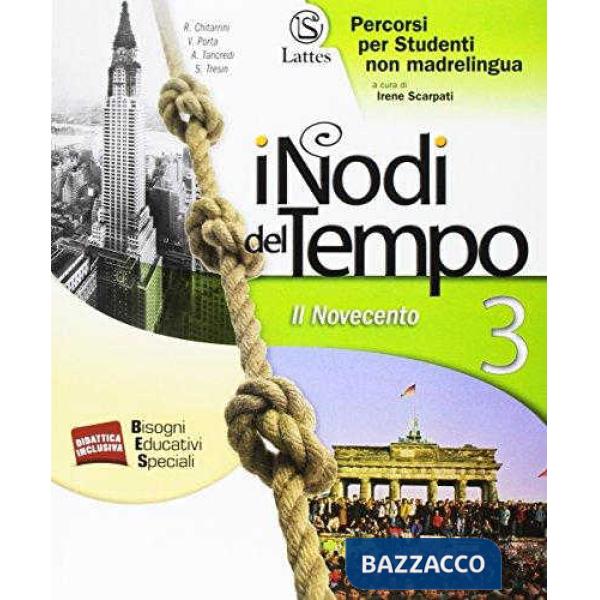 I NODI DEL TEMPO VOL. 3 PERCORSI PER STUDENTI NON MADRELINGUA