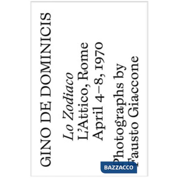 Gino De Dominicis, «Lo Zodiaco». Catalogo della mostra (Roma, 4-8 aprile 1970). Ediz. italiana e inglese