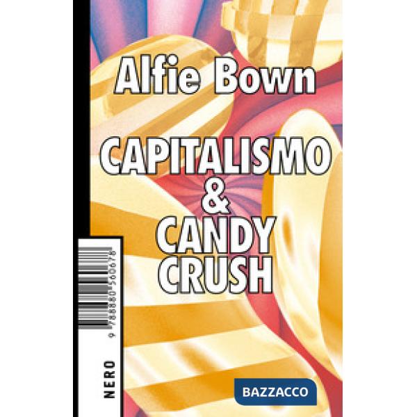 Capitalismo & Candy crush