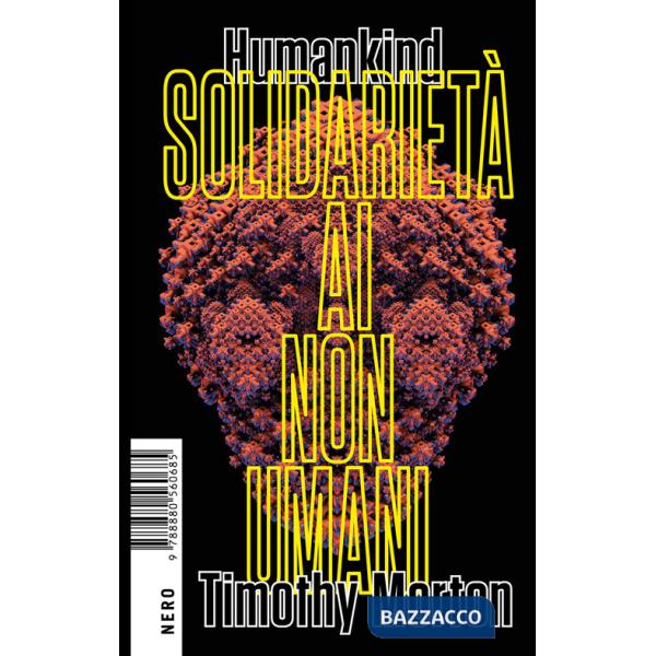 Humankind. Solidarietà ai non umani