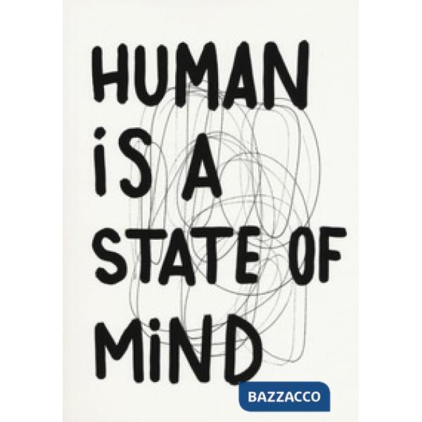 Marco Raparelli. Human is a state of mind. Ediz. illustrata