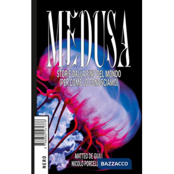 Medusa. Storie dalla fine del mondo (per come lo conosciamo)