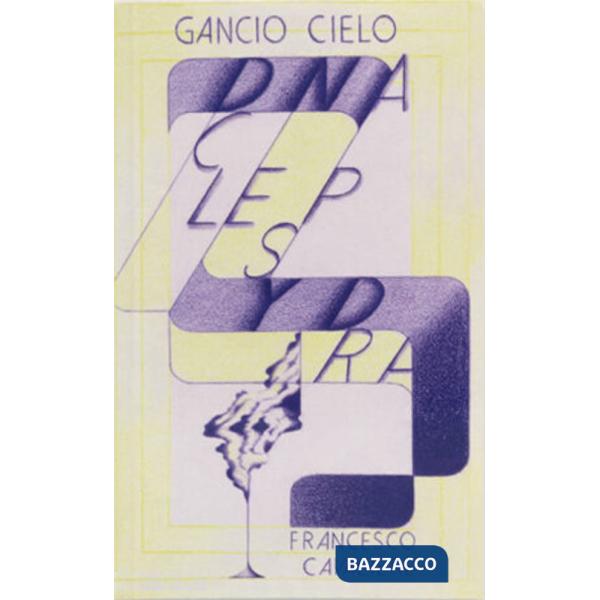 Gancio cielo. DNA Clepsydra