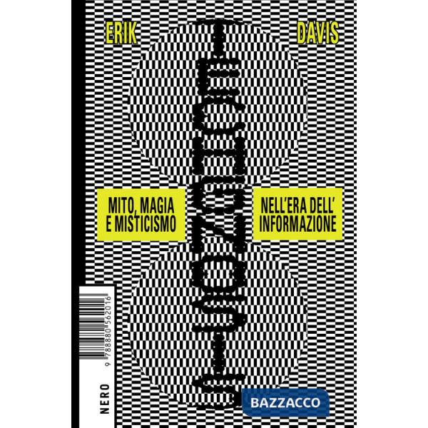 Techgnosis. Mito magia e misticismo nell'era dell'informazione