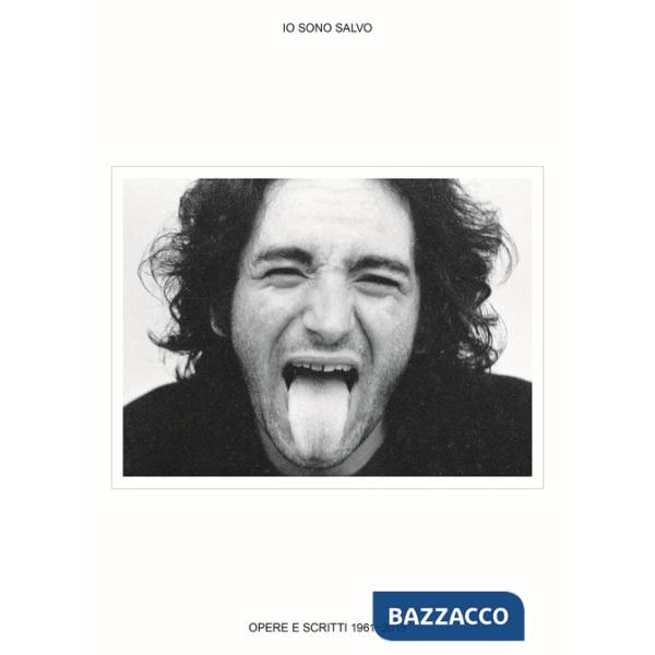 Io sono Salvo. Opere e scritti 1961-2015
