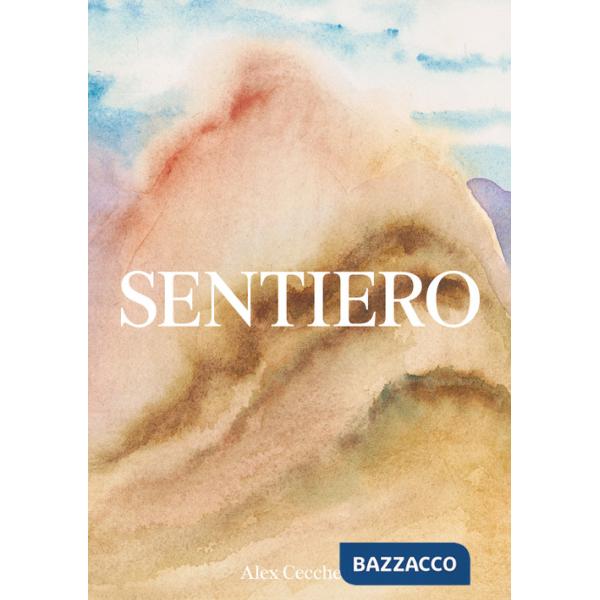 Sentiero. Ediz. illustrata