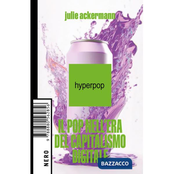 Hyperpop. Il pop nell'era del capitalismo digitale