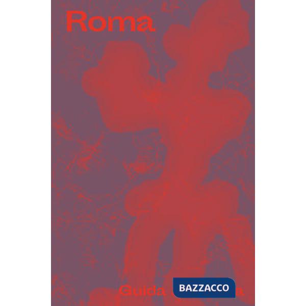 Roma. Guida alla selva