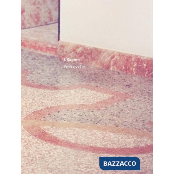 Venise out in. Ediz. illustrata