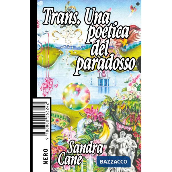 Trans. Una poetica del paradosso