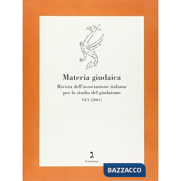Materia giudaica. Rivista dell'Associazione italiana per lo studio del giudaismo (2001). Vol. 1
