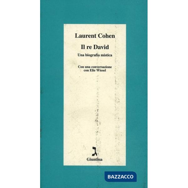 Re David. Una biografia mistica (Il)