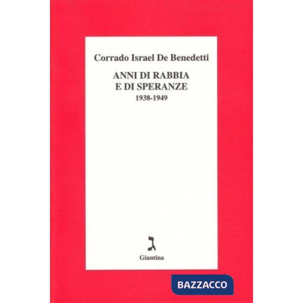 Anni di rabbia e di speranze. 1938-1949