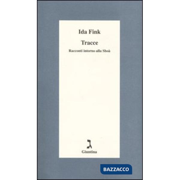 Tracce. Racconti intorno alla Shoà
