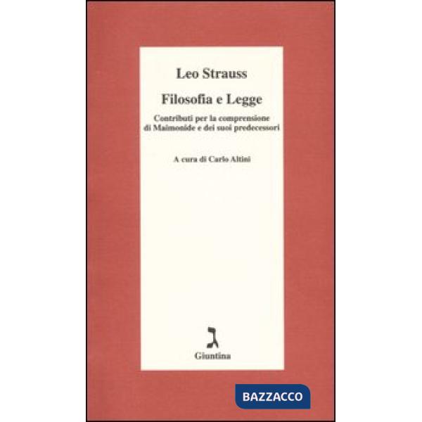Filosofia e legge. Contributi per la comprensione di Maimonide e dei suoi predecessori