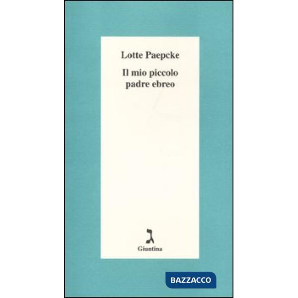 Mio piccolo padre ebreo (Il)