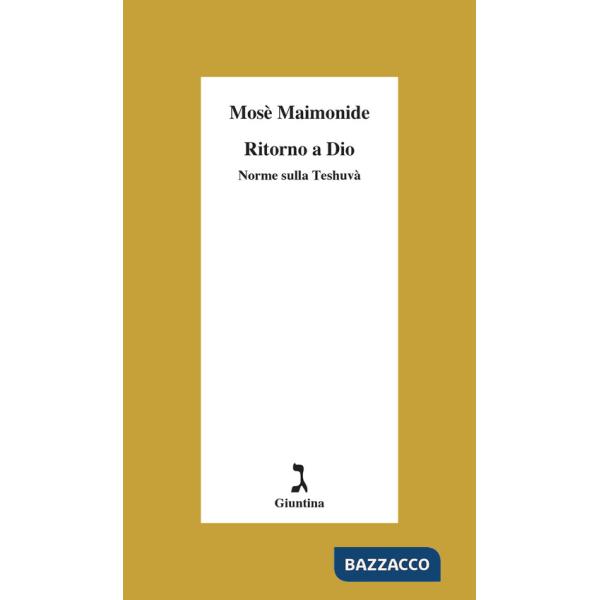 Ritorno a Dio. Norme sulla Teshuvà