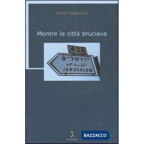 Mentre la città bruciava