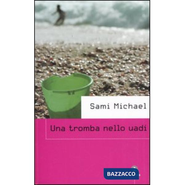 Tromba nello uadi (Una)