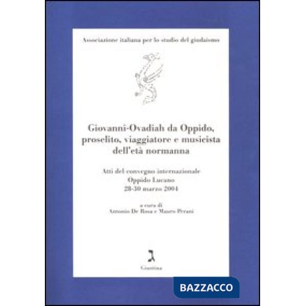 Giovanni-Ovadiah da Oppido, proselito, viaggiatore e musicista dell'età normanna