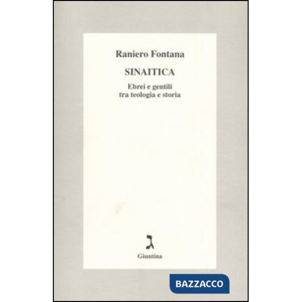 Sinaitica. Ebrei e gentili tra teologia e storia
