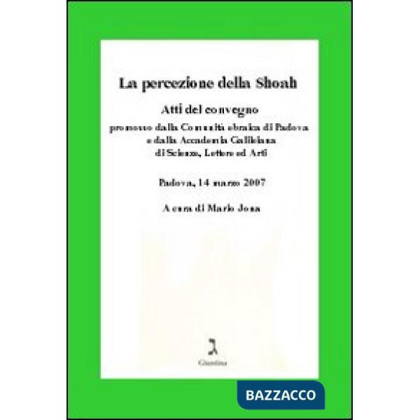 Percezione della Shoah. Atti del Convegno (La)