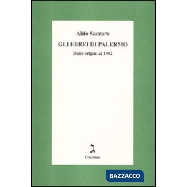 Ebrei di Palermo. Dalle origini al 1492 (Gli)