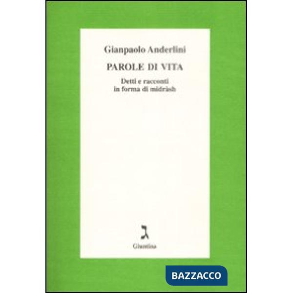 Parole di vita. Detti e racconti in forma di Midràsh