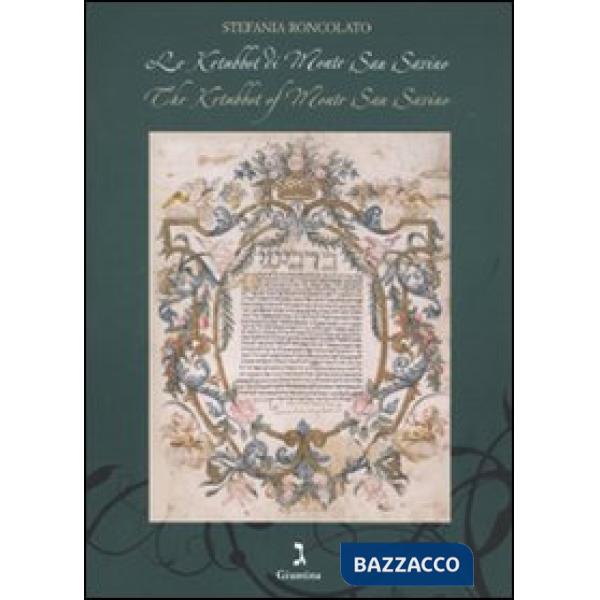 Ketubbot di Monte San Savino. Ediz. italiana e inglese (Le)