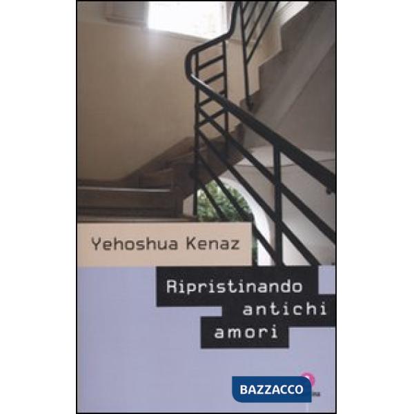 Ripristinando antichi amori