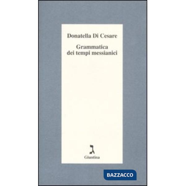 Grammatica dei tempi messianici