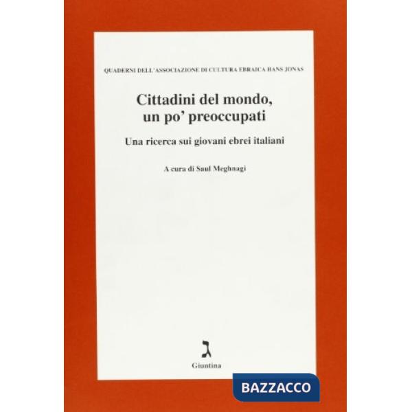 Cittadini del mondo, un po' preoccupati. Una ricerca sui giovani ebrei italiani