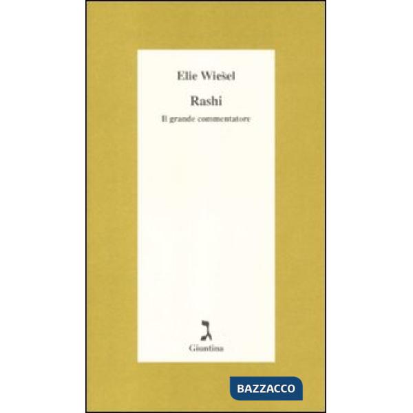 Rashi. Il grande commentatore