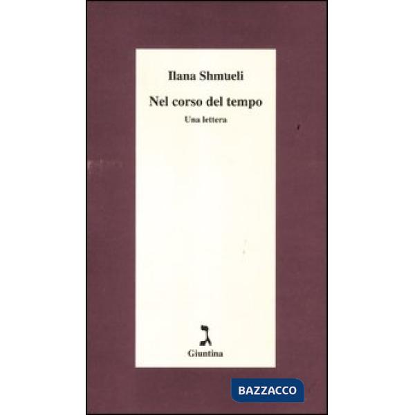 Nel corso del tempo. Una lettera