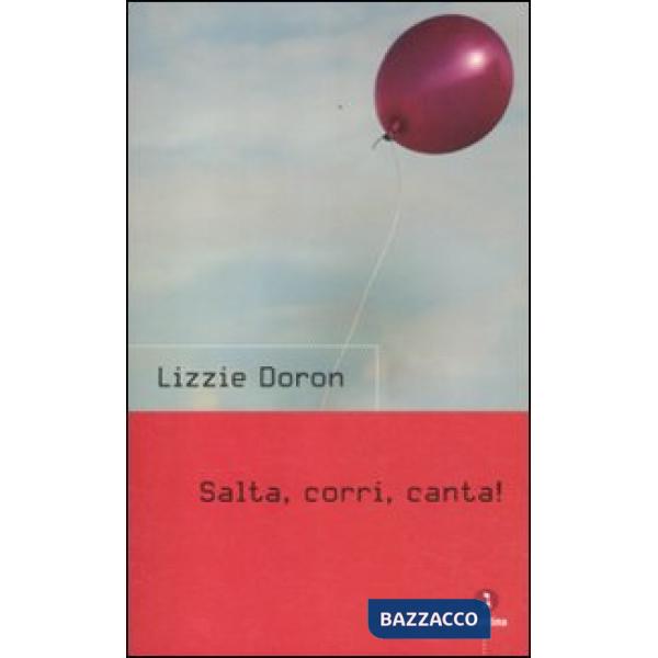 Salta, corri, canta!