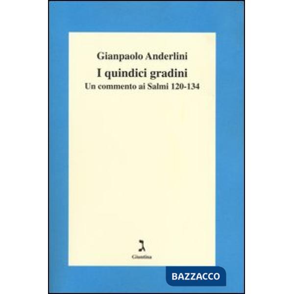 Quindici gradini. Un commento ai Salmi 120-134 (I)