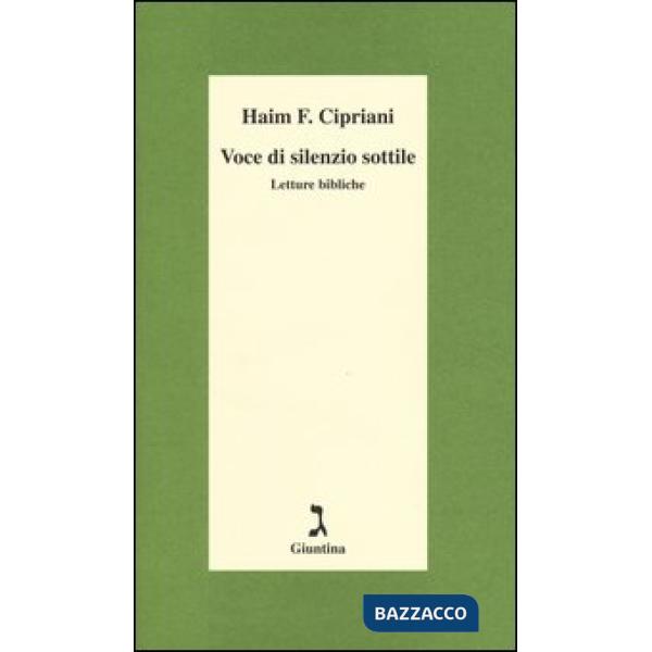 Voce di silenzio sottile. Letture bibliche