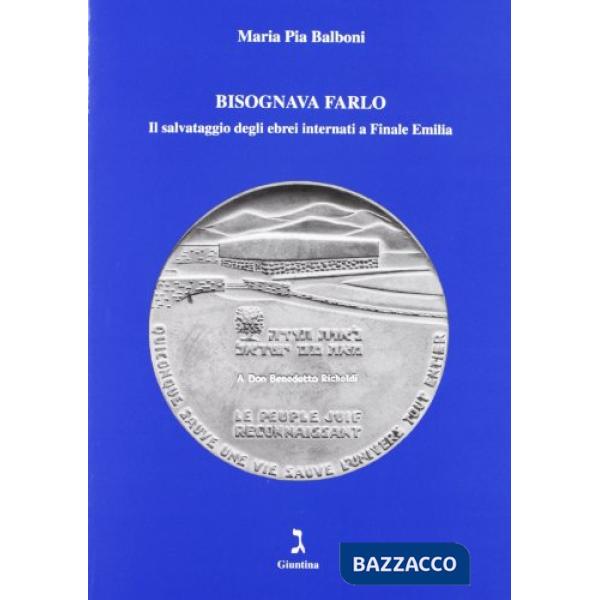 Bisognava farlo. Il salvataggio degli ebrei a Finale Emilia