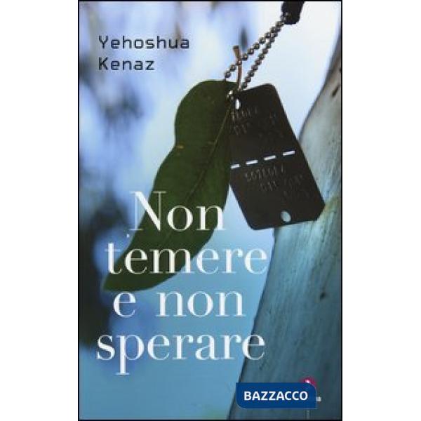 Non temere e non sperare