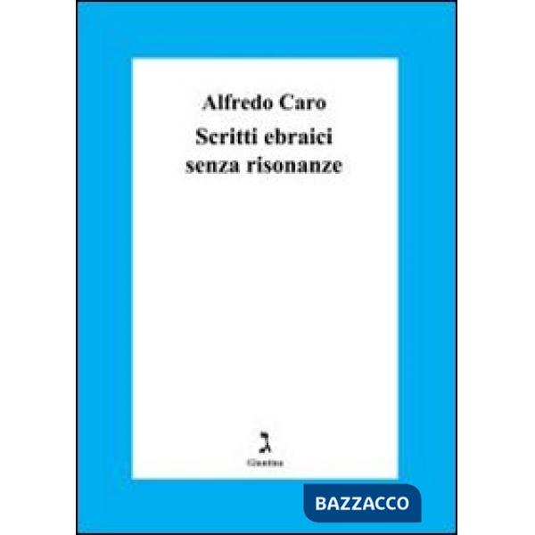 Scritti ebraici senza risonanze