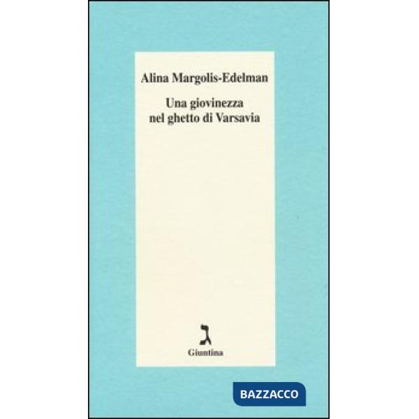 Giovinezza nel ghetto di Varsavia (Una)