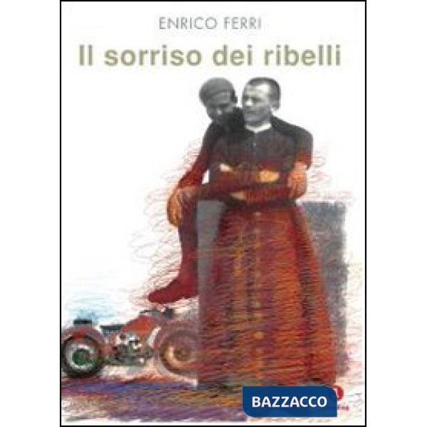 Sorriso dei ribelli (Il)
