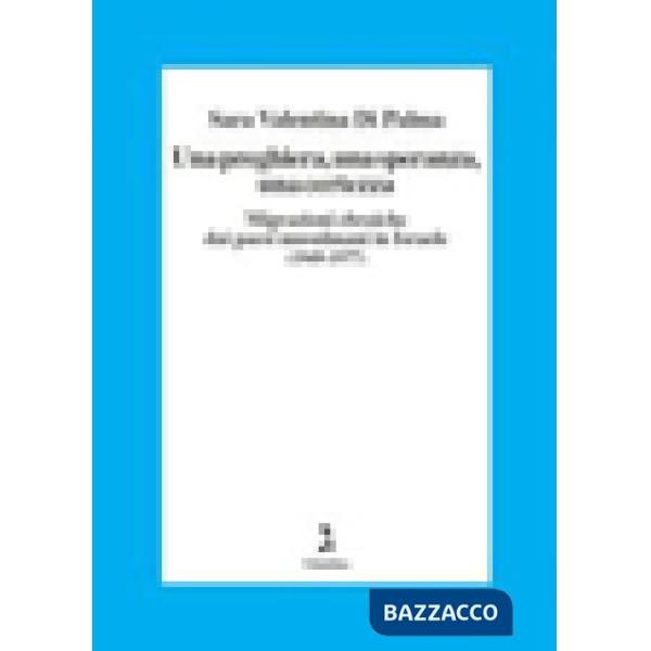 Preghiera, una speranza, una certezza. Migrazioni ebraiche dai paesi musulmani in Israele (1949-1977) (Una)
