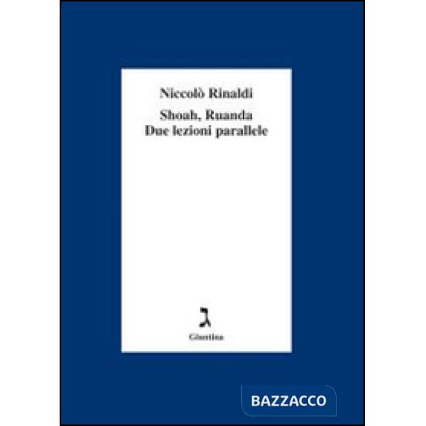 Shoah, Ruanda due lezioni parallele